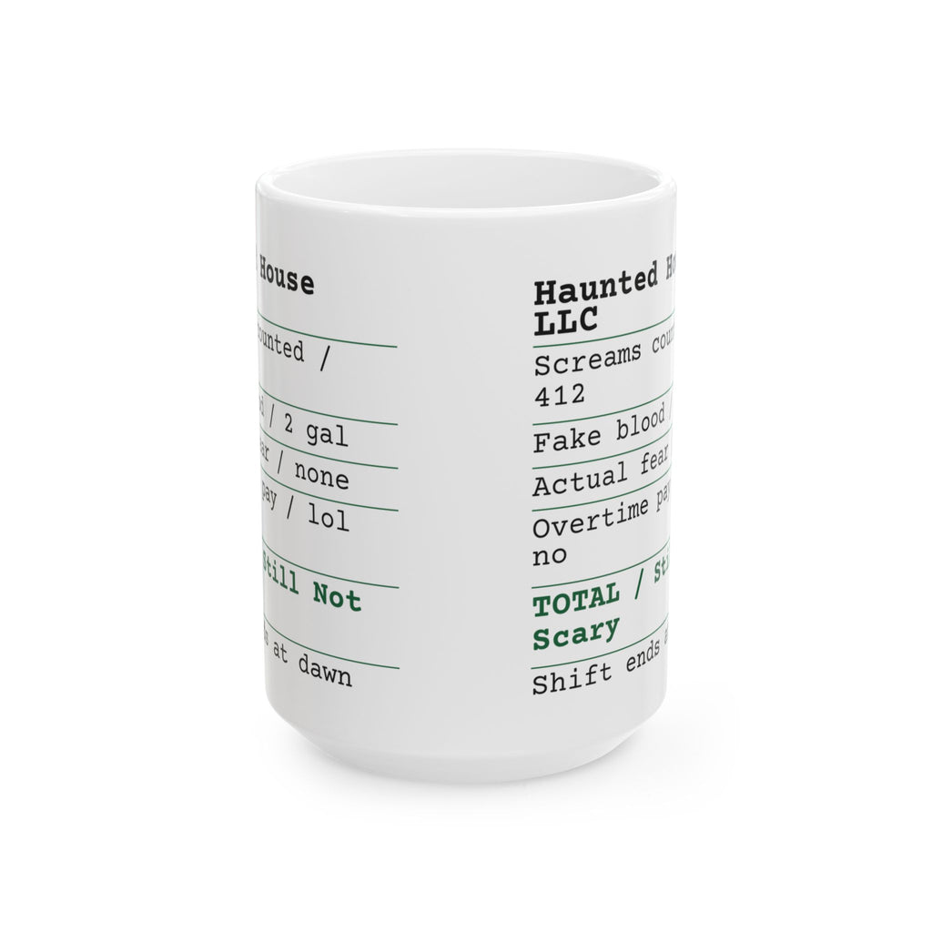 Funny Halloween Coffee Mug Haunted House Shift Receipt For Workers