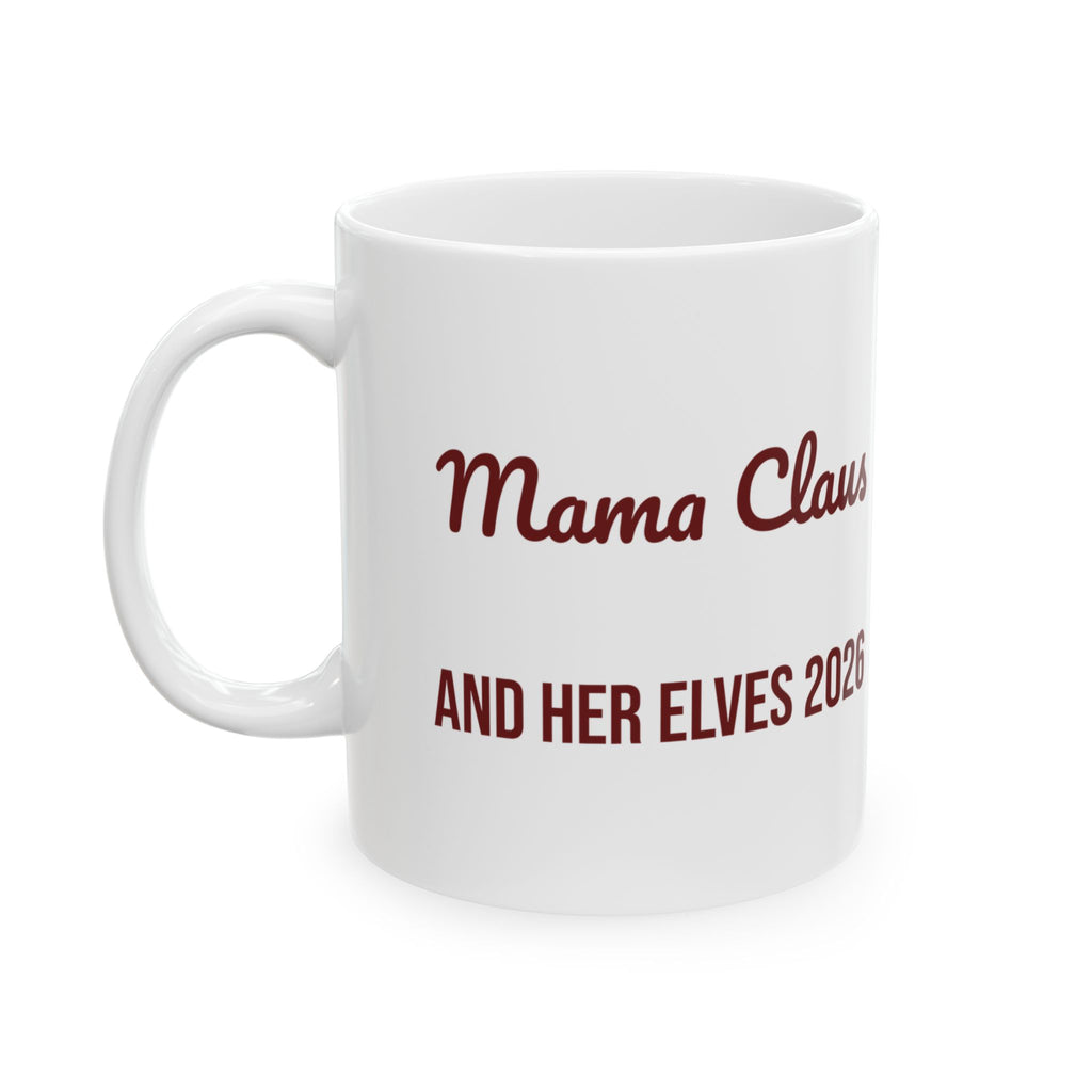 Christmas Coffee Mug Mama Claus And Her Elves 2026 For Moms