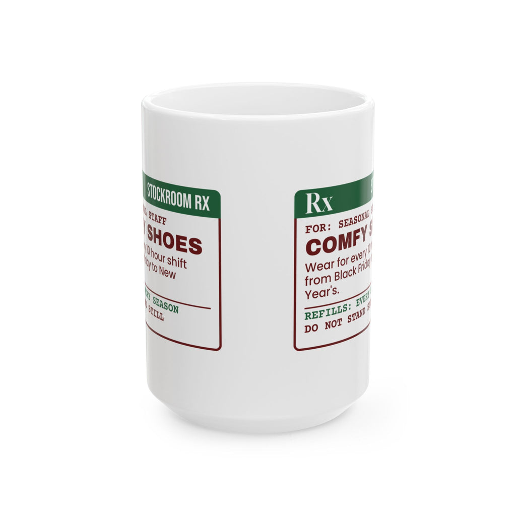 Funny Christmas Retail Coffee Mug Comfy Shoes Prescription Label