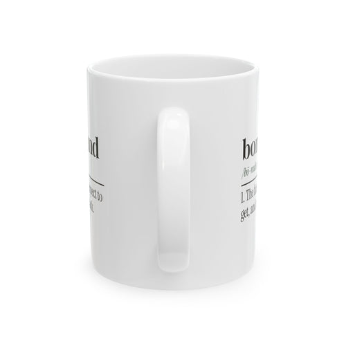 Bonus Mom Coffee Mug Wouldn't Trade It