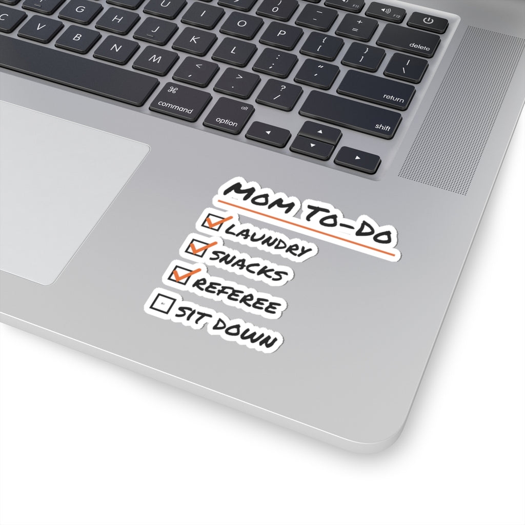 Funny Mom Sticker Mom To Do List Referee