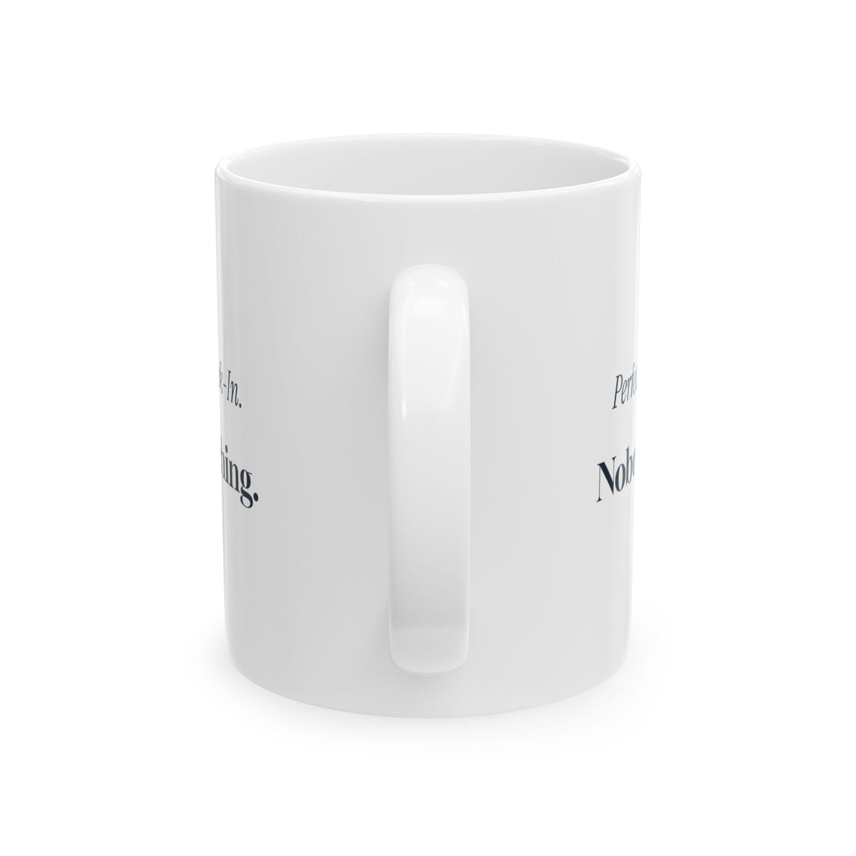 Funny Boat Owner Coffee Mug Perfect Trailer Back-In Nobody Watching