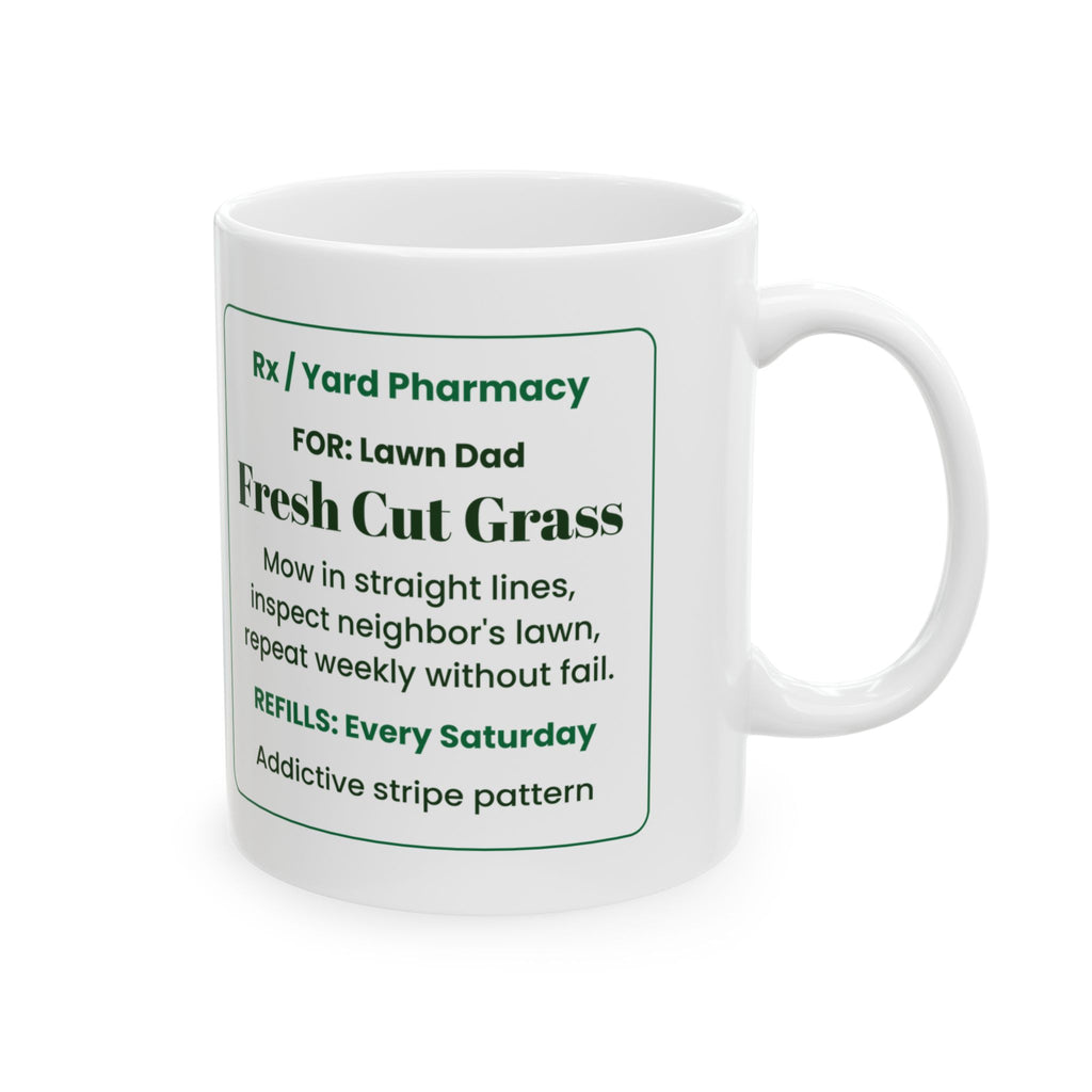 Funny Lawn Dad Coffee Mug Fresh Cut Prescription For Dad