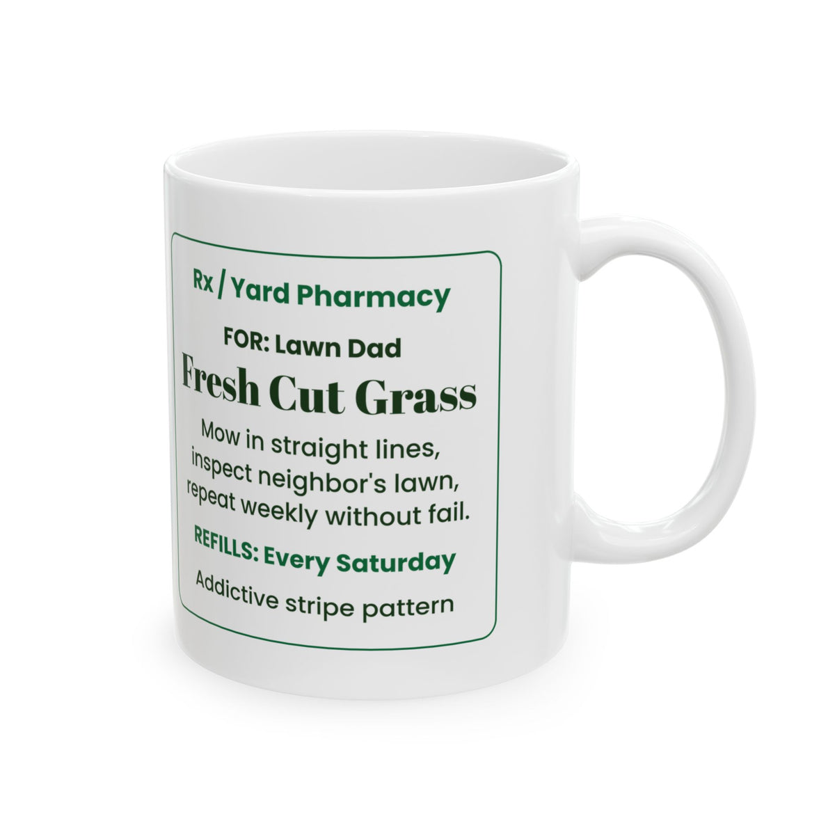 Funny Lawn Dad Coffee Mug Fresh Cut Prescription For Dad