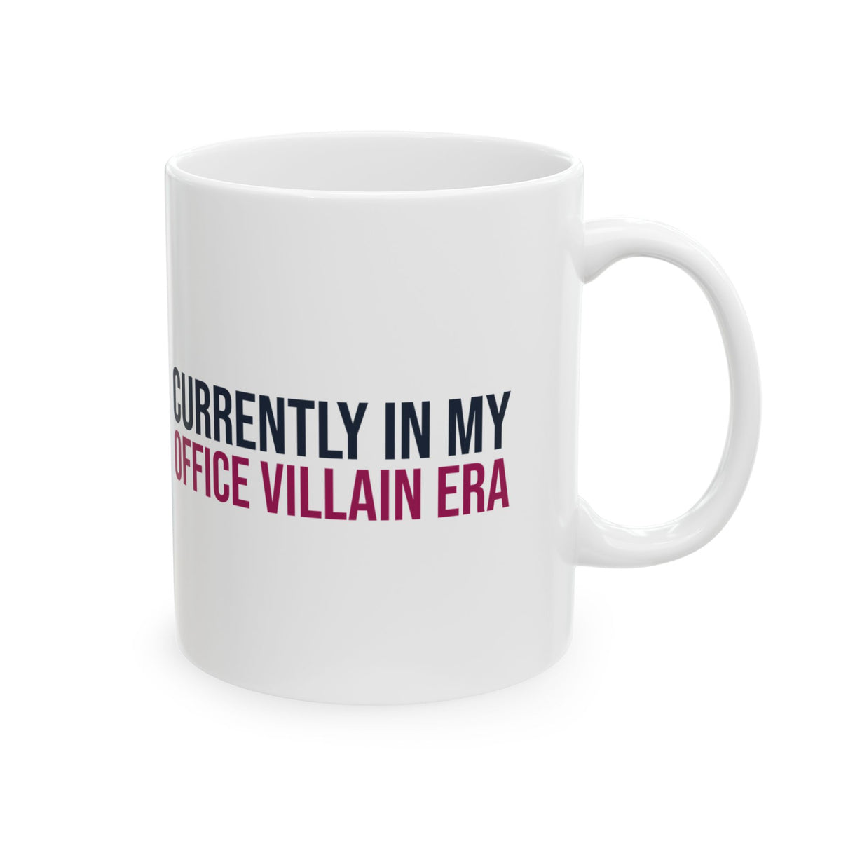 Funny Office Mug Currently In My Villain Era For Coworkers