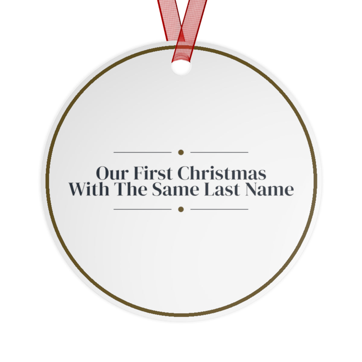 Christmas Ornament Our First Christmas With The Same Last Name