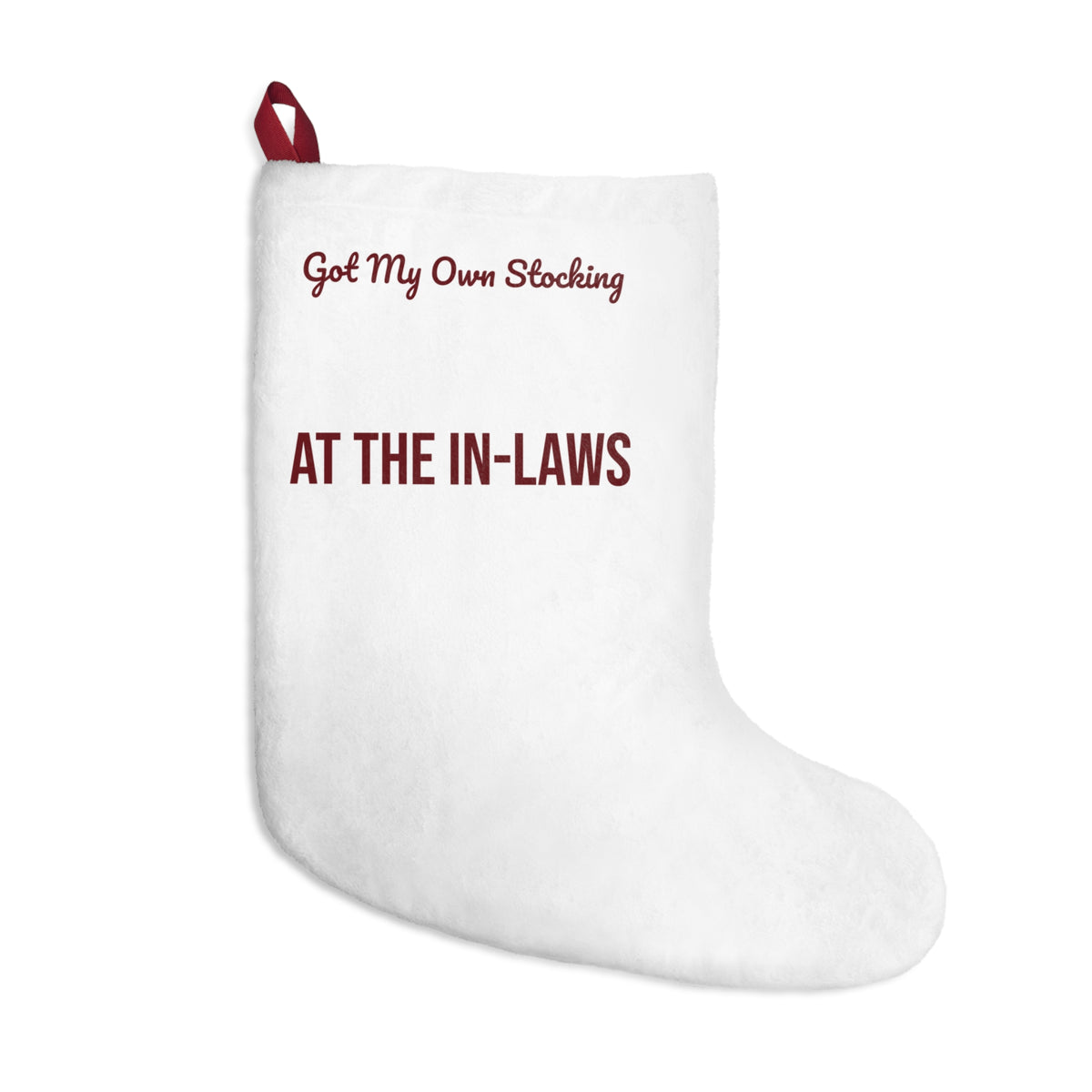 Christmas Stocking Got My Own Stocking At The In-Laws