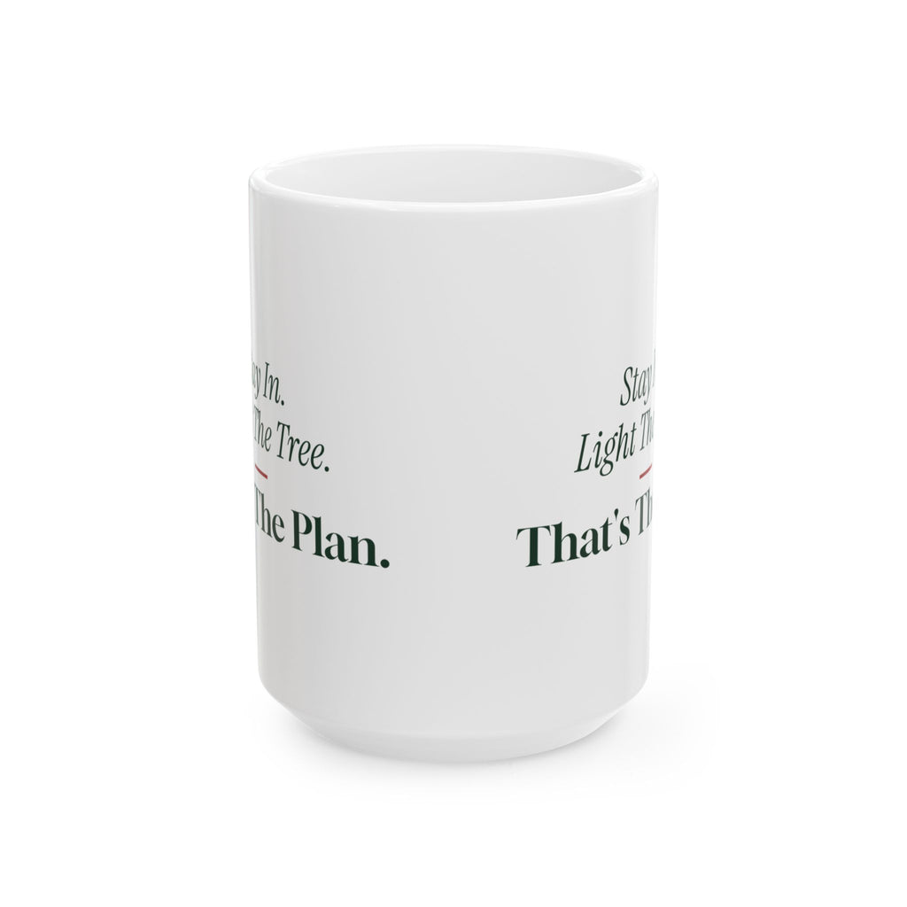 Christmas Coffee Mug Stay In Light The Tree That's The Plan