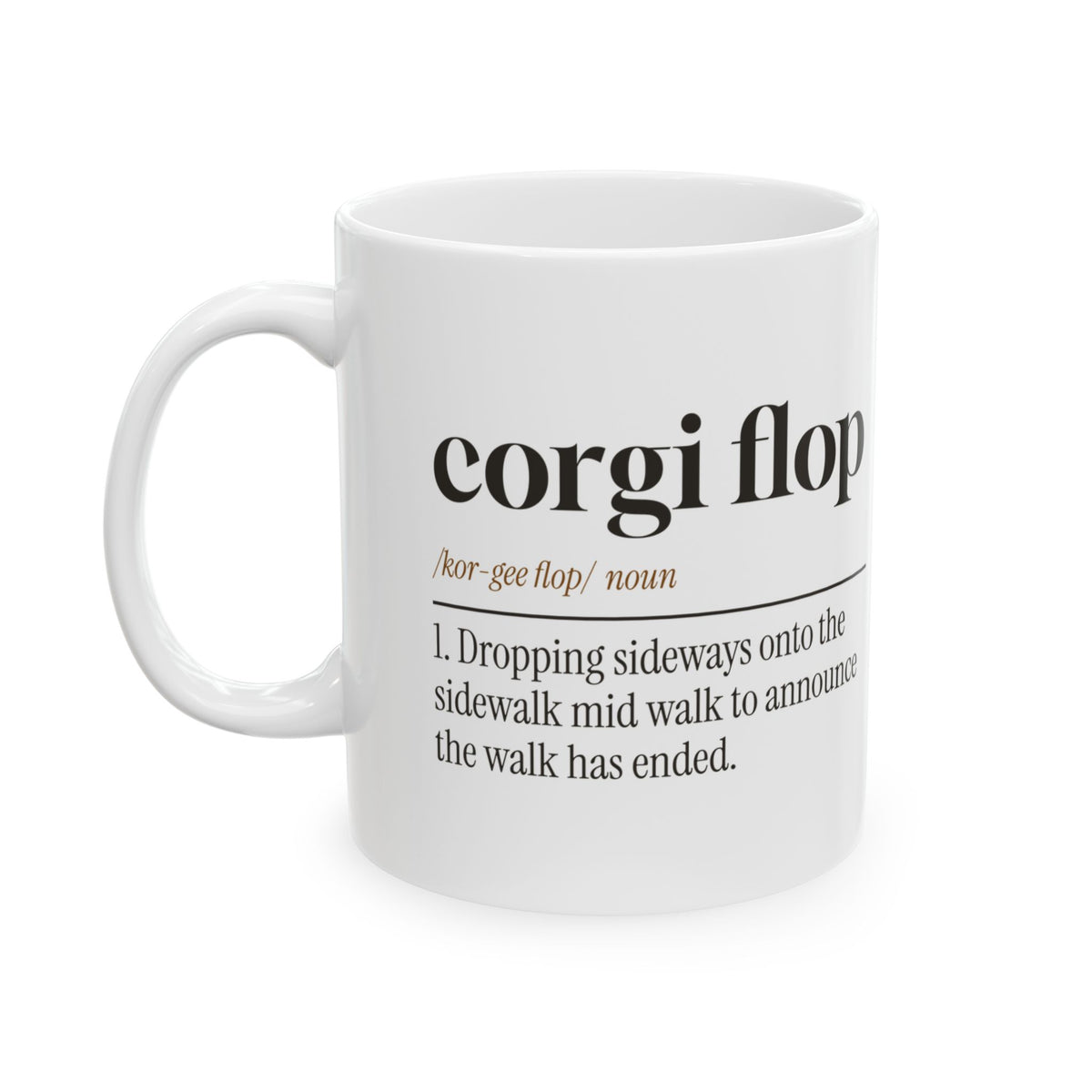 Funny Corgi Coffee Mug Corgi Flop Dictionary Definition For Corgi Moms