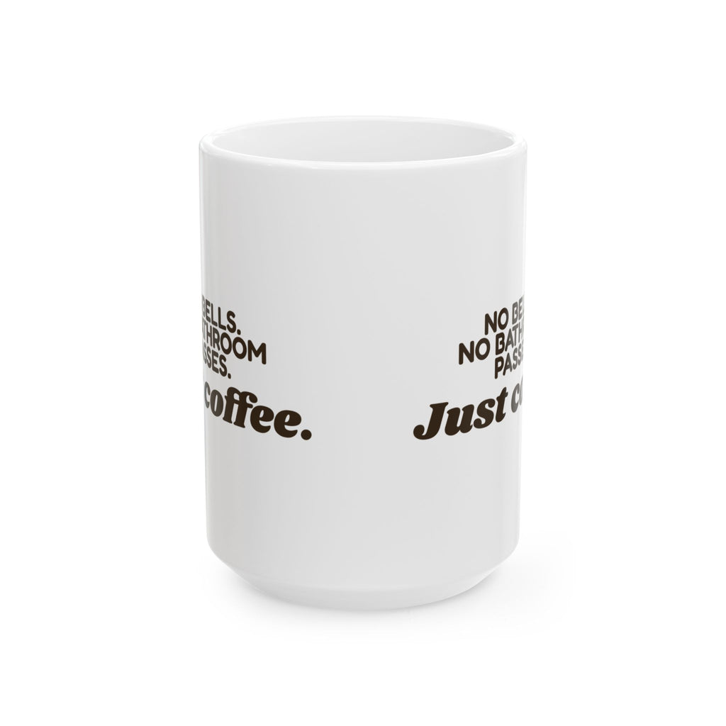 Funny No Bells Teacher Coffee Mug For Teachers