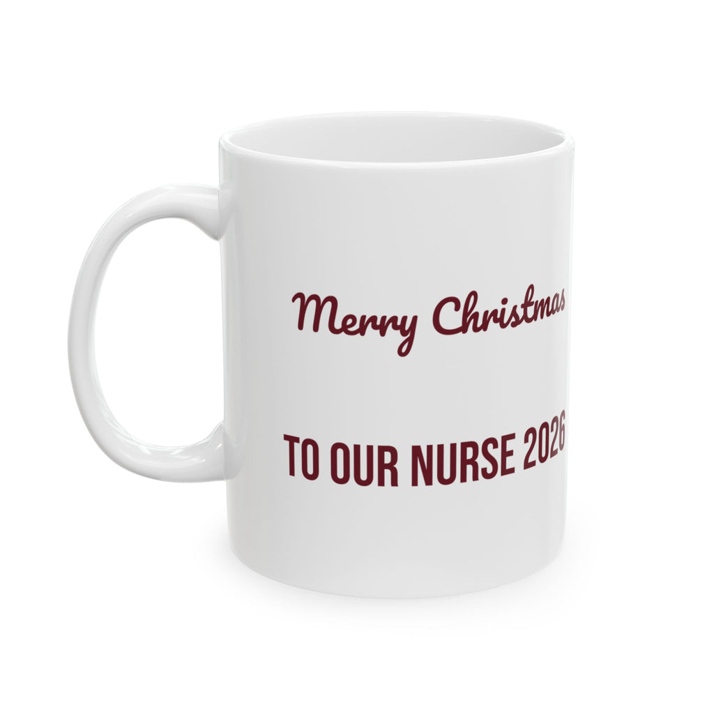 Christmas Nurse Coffee Mug Merry Christmas To Our Nurse 2026