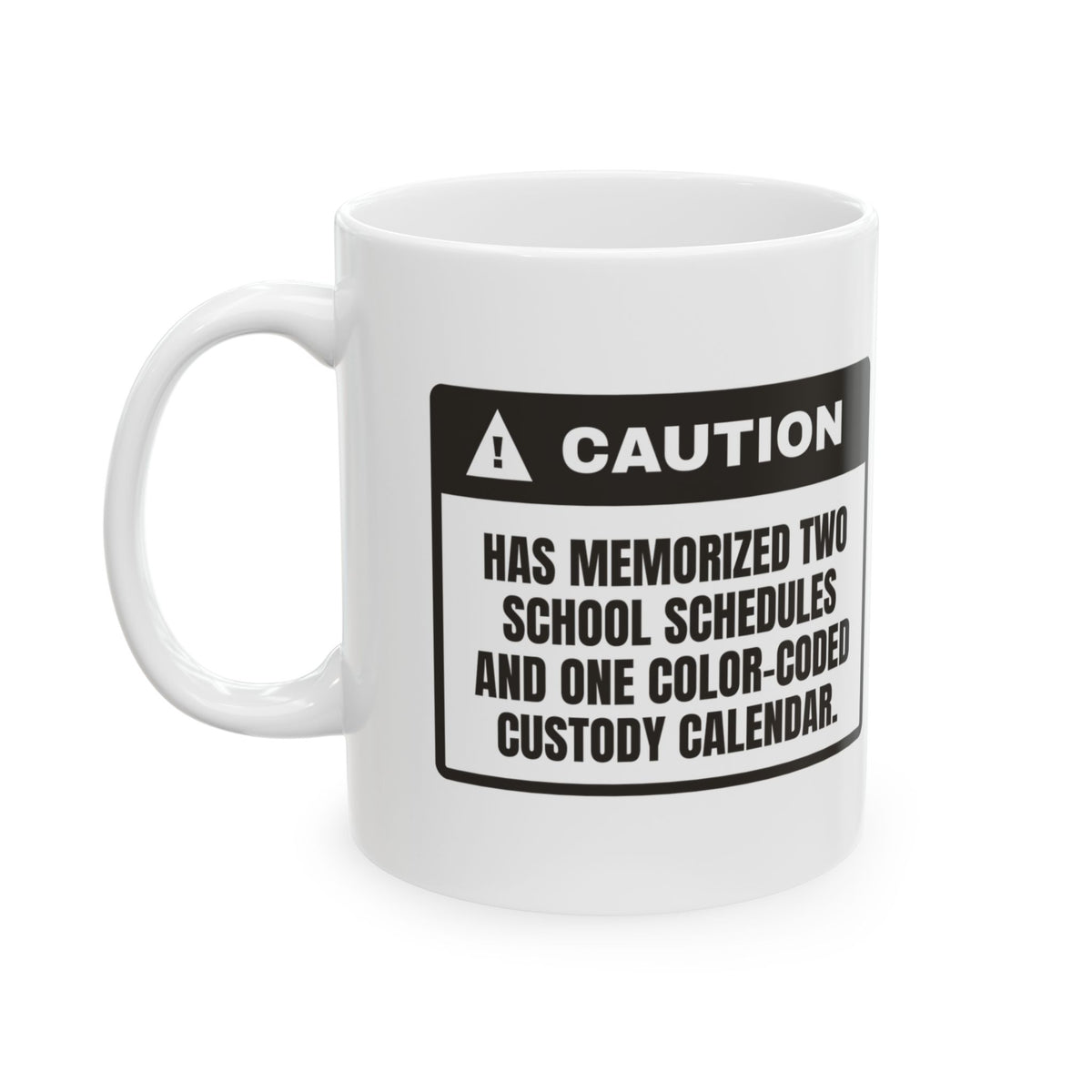 Bonus Mom Coffee Mug Caution Memorized Two Schedules