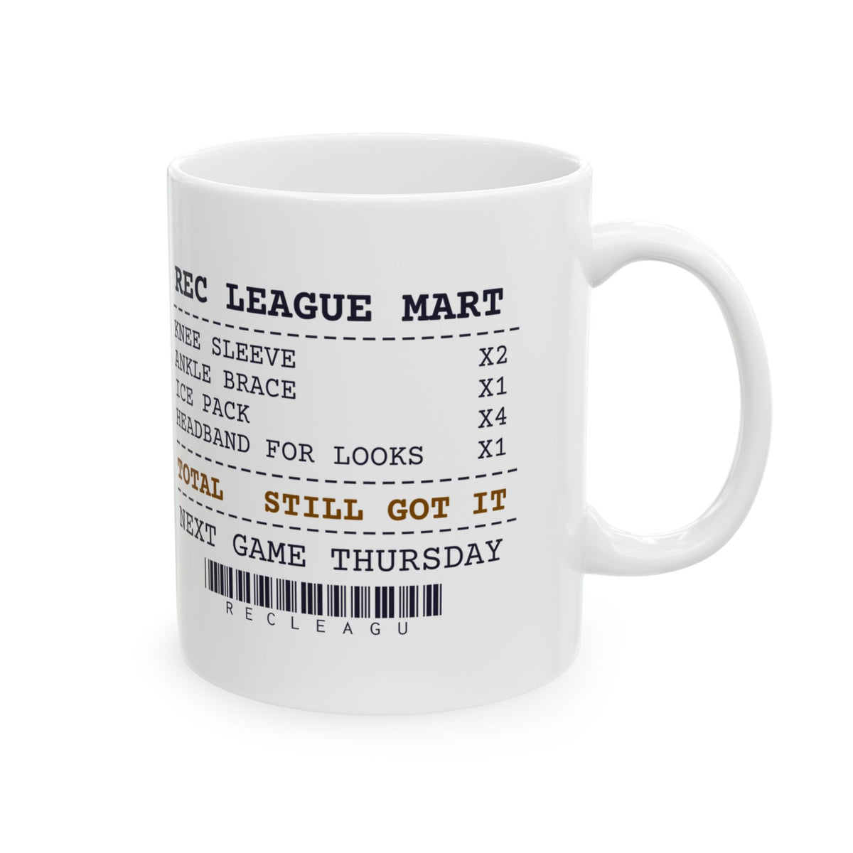 Funny Rec League Basketball Coffee Mug Receipt Still Got It
