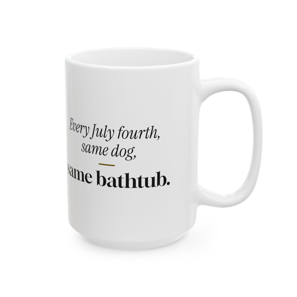 Funny Fireworks Dog Coffee Mug Same Dog Same Bathtub For Dog Lovers