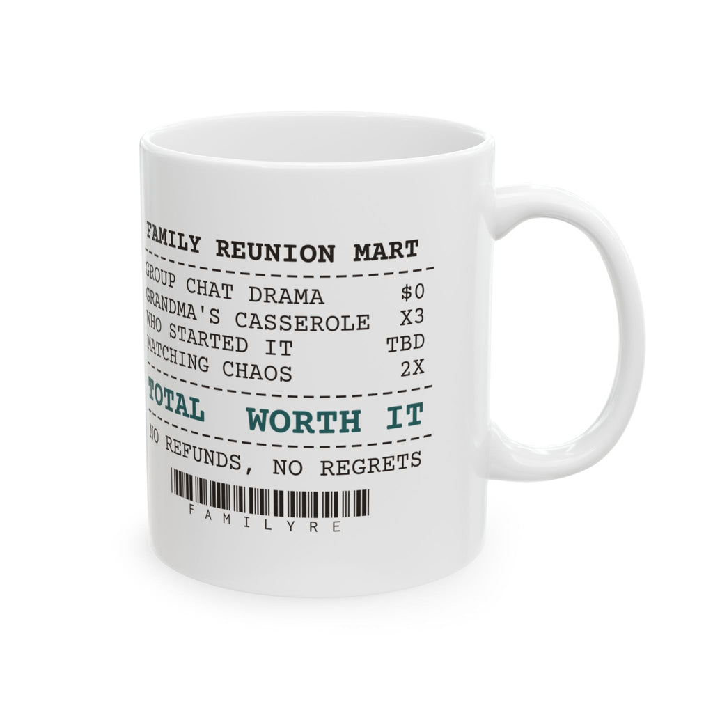 Family Reunion Coffee Mug Worth It Funny