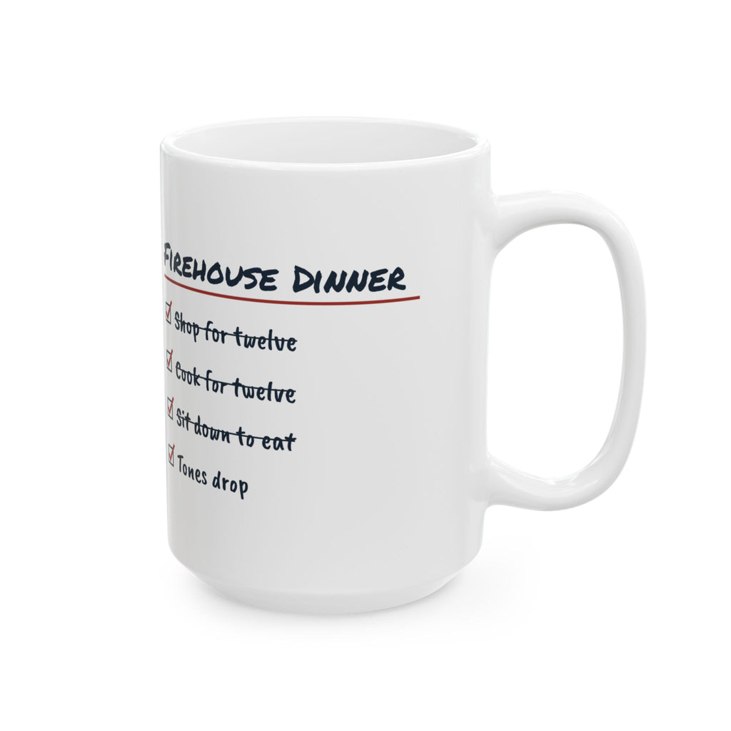 Funny Firefighter Coffee Mug Firehouse Dinner Tones Drop At First Bite