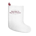 Funny Christmas Stocking Most Likely To Hog The TV Remote Family