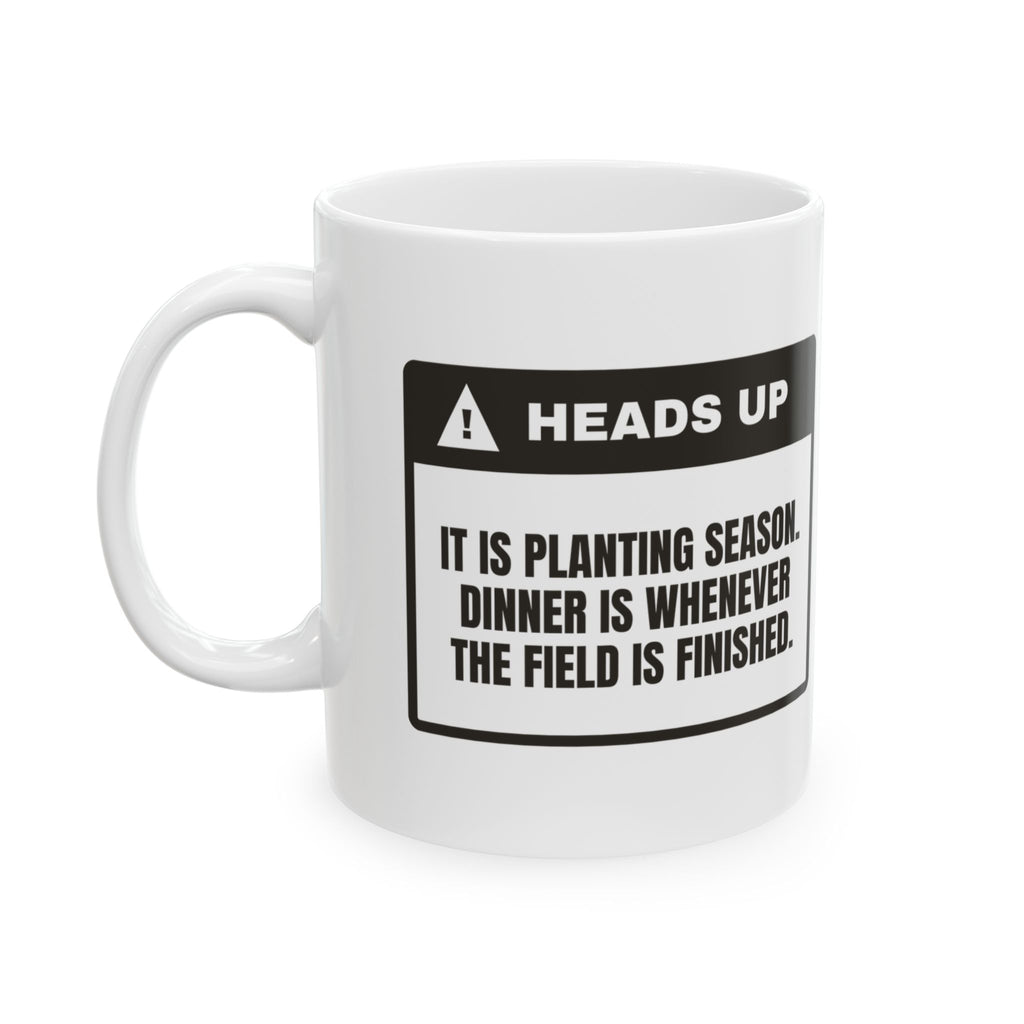 Funny Farmer Coffee Mug Planting Season Dinner At Whenever