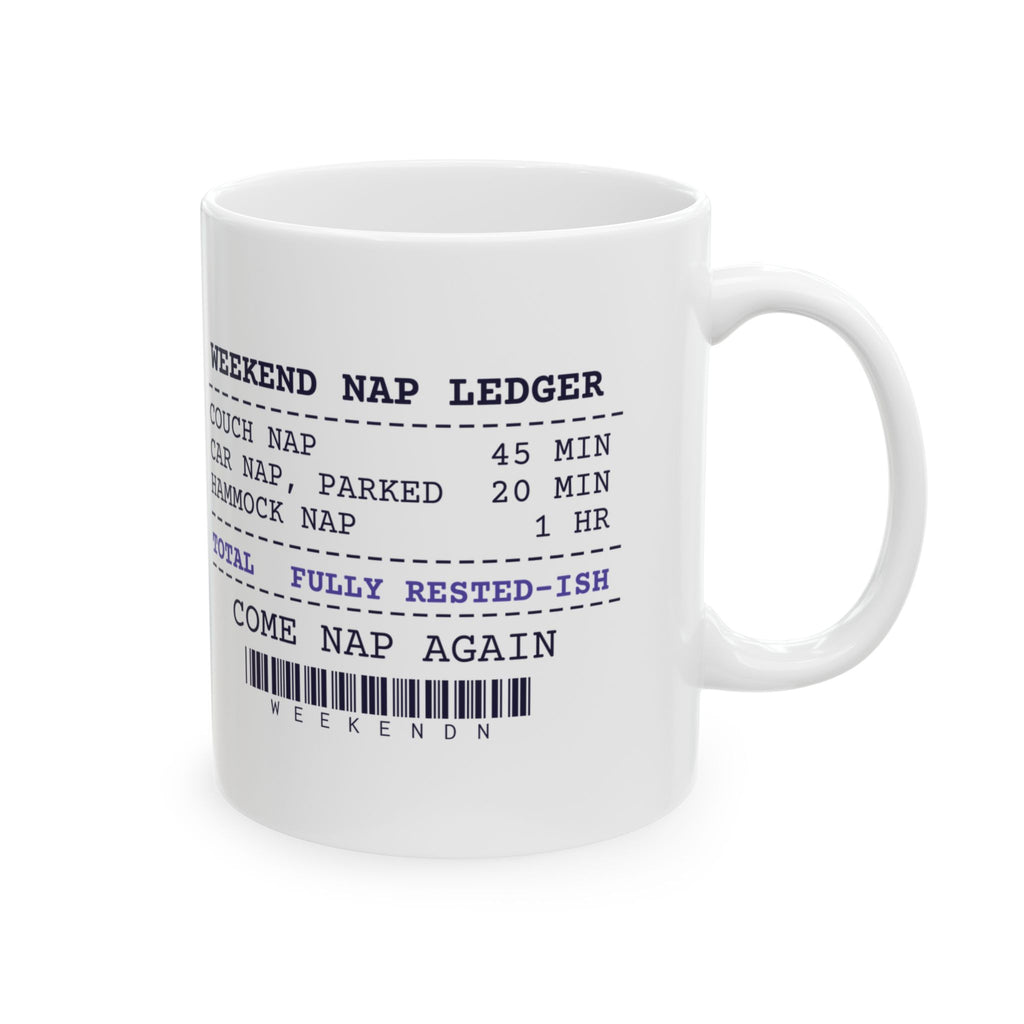 Funny Nap Coffee Mug Weekend Nap Ledger Receipt For Nap Lovers
