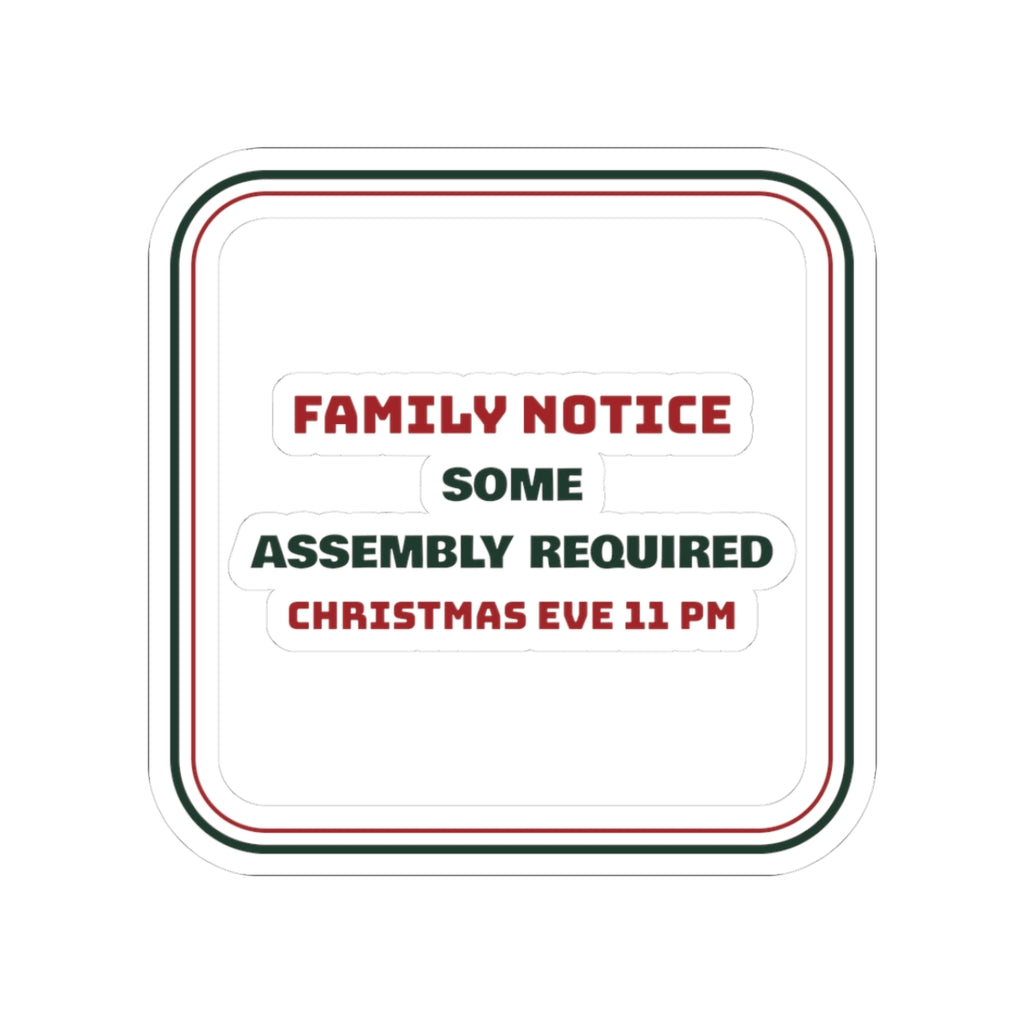Funny Christmas Sticker Some Assembly Required Christmas Eve 11 PM