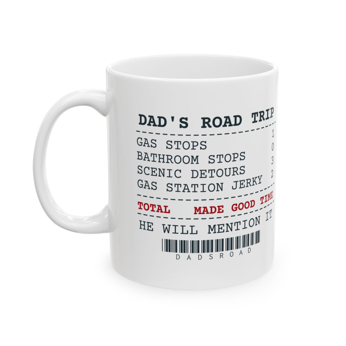 Funny Dad Coffee Mug Dad's Road Trip Receipt For Fathers
