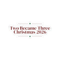 Christmas Sticker Two Became Three Christmas 2026 New Baby