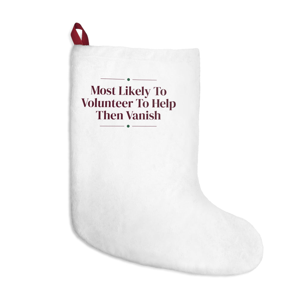 Funny Christmas Stocking Most Likely To Volunteer To Help Then