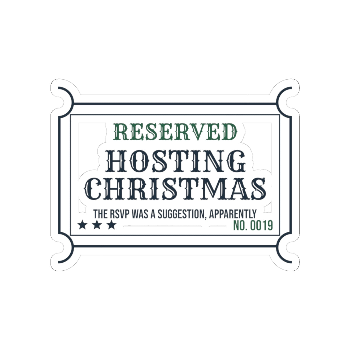 Funny Christmas Host Sticker The RSVP Was A Suggestion