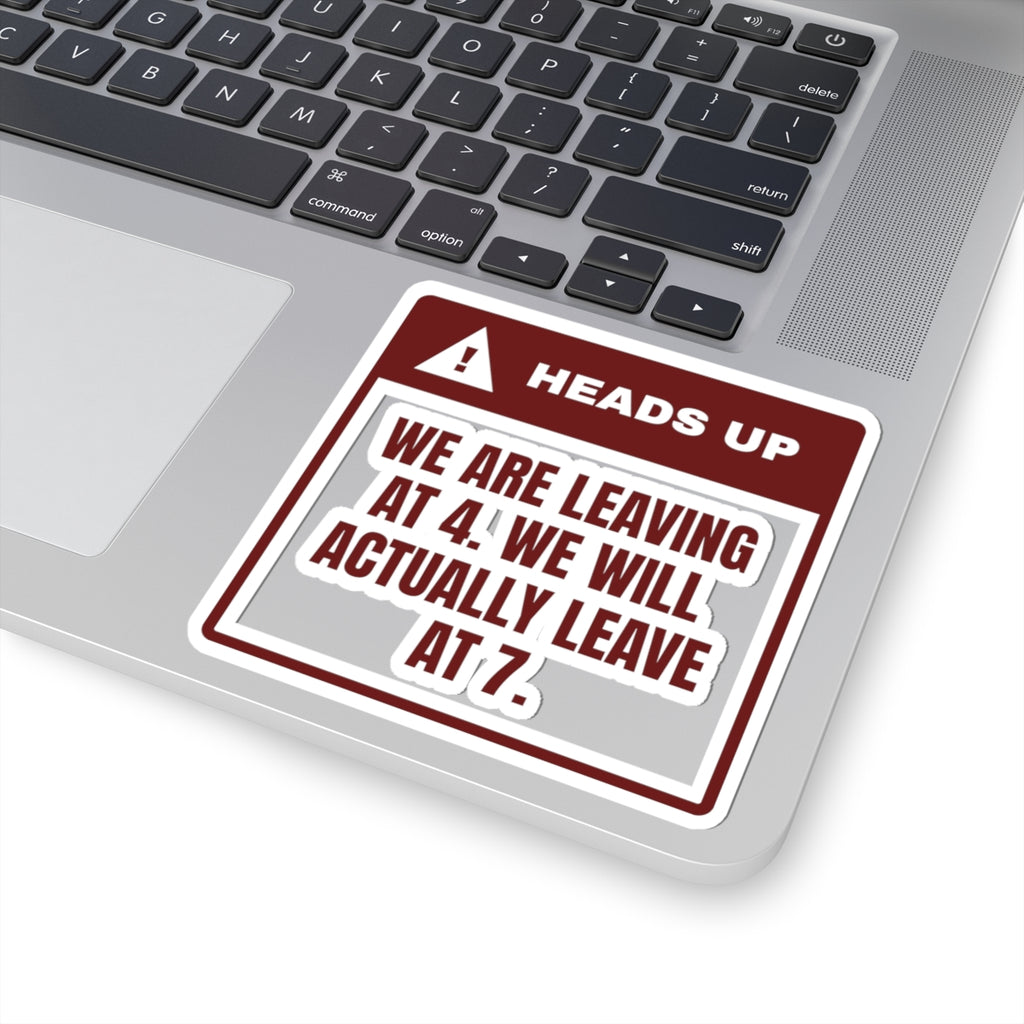 Funny Christmas In-Laws Sticker Leaving At 4 Actually Leaving At 7