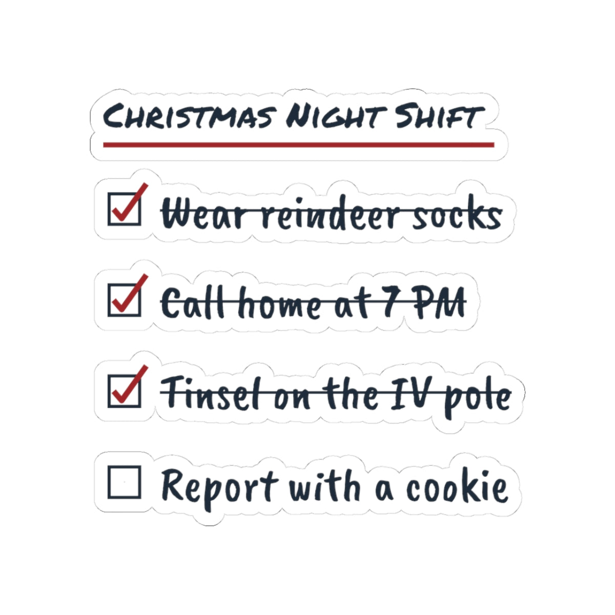 Funny Christmas Nurse Sticker Christmas Night Shift Checklist