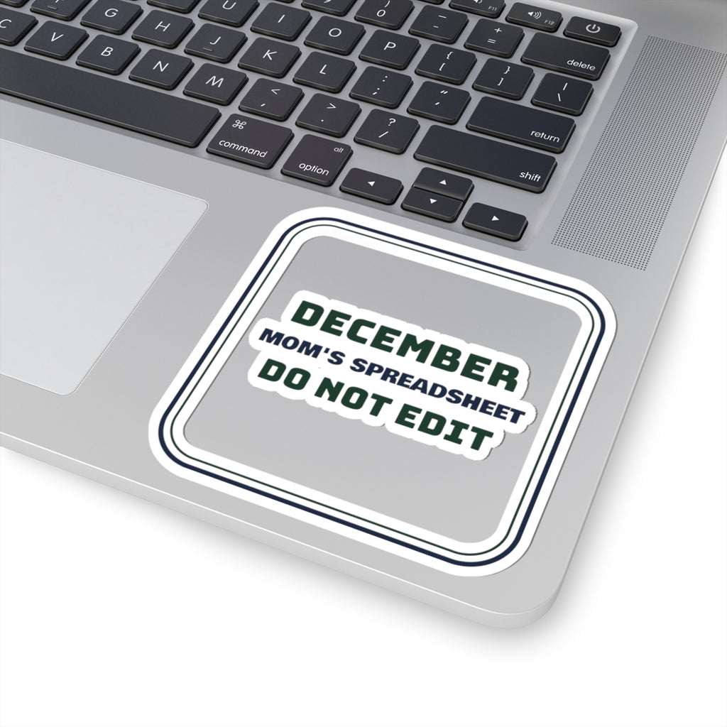 Funny Christmas Sticker Mom's Spreadsheet Do Not Edit