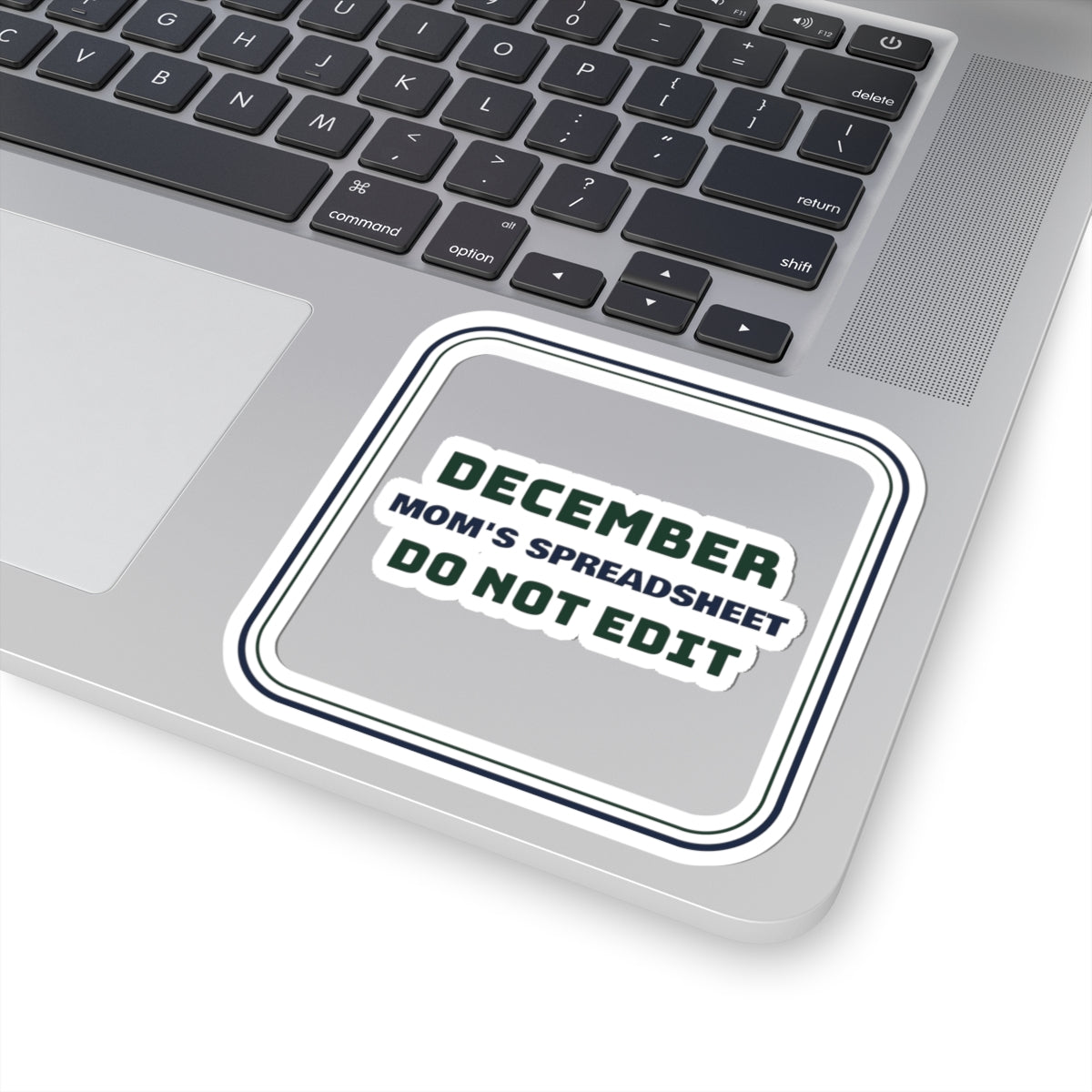 Funny Christmas Sticker Mom's Spreadsheet Do Not Edit