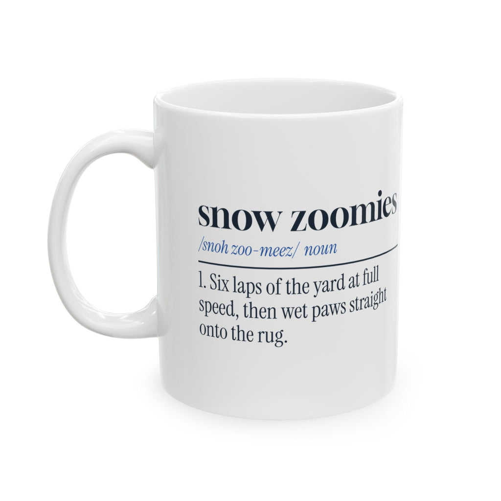 Funny Winter Dog Coffee Mug Snow Zoomies Definition Dog Lover