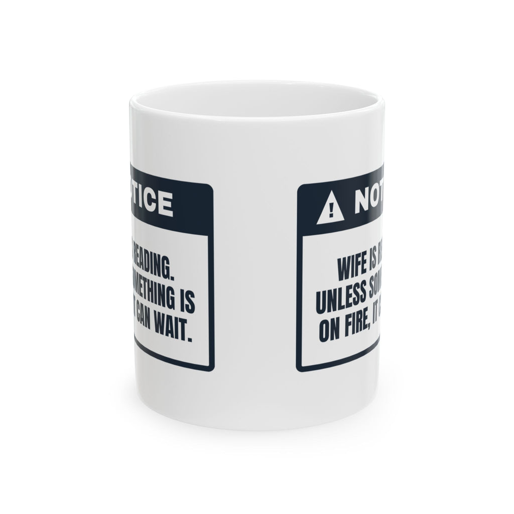 Funny Wife Book Lover Mug Wife Is Reading Unless It's On Fire