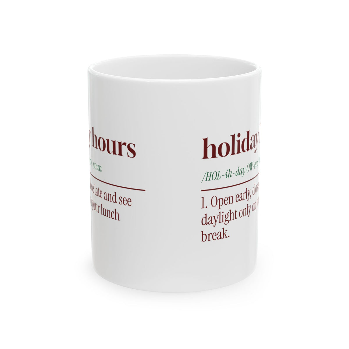 Funny Christmas Retail Coffee Mug Holiday Hours Dictionary Definition