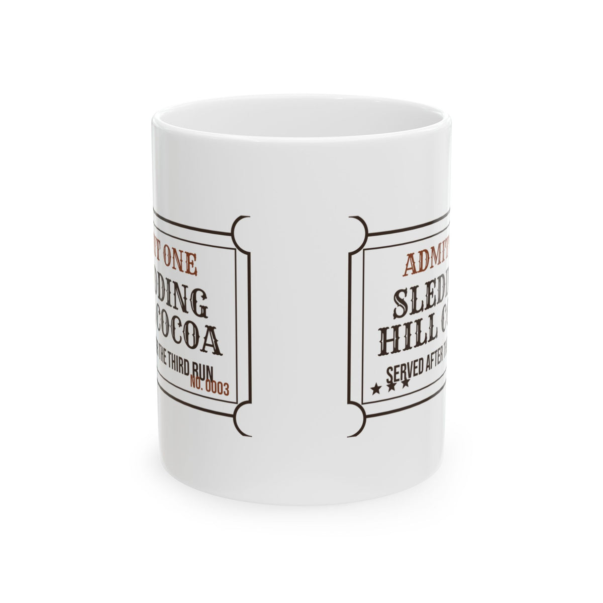 Funny Hot Cocoa Coffee Mug Sledding Hill Cocoa Ticket Winter Mug