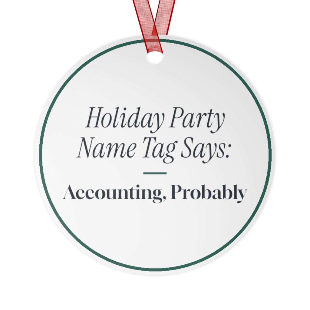 Funny Christmas Ornament Holiday Party Name Tag Says: Accounting
