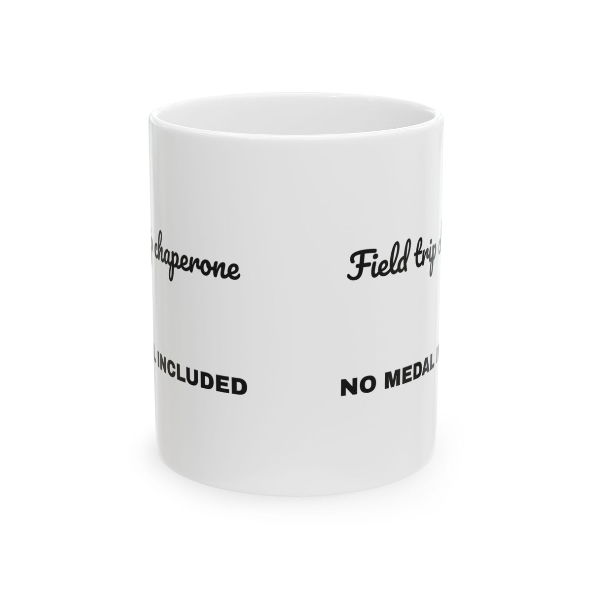 Funny Teacher Coffee Mug Field Trip Chaperone For Teachers