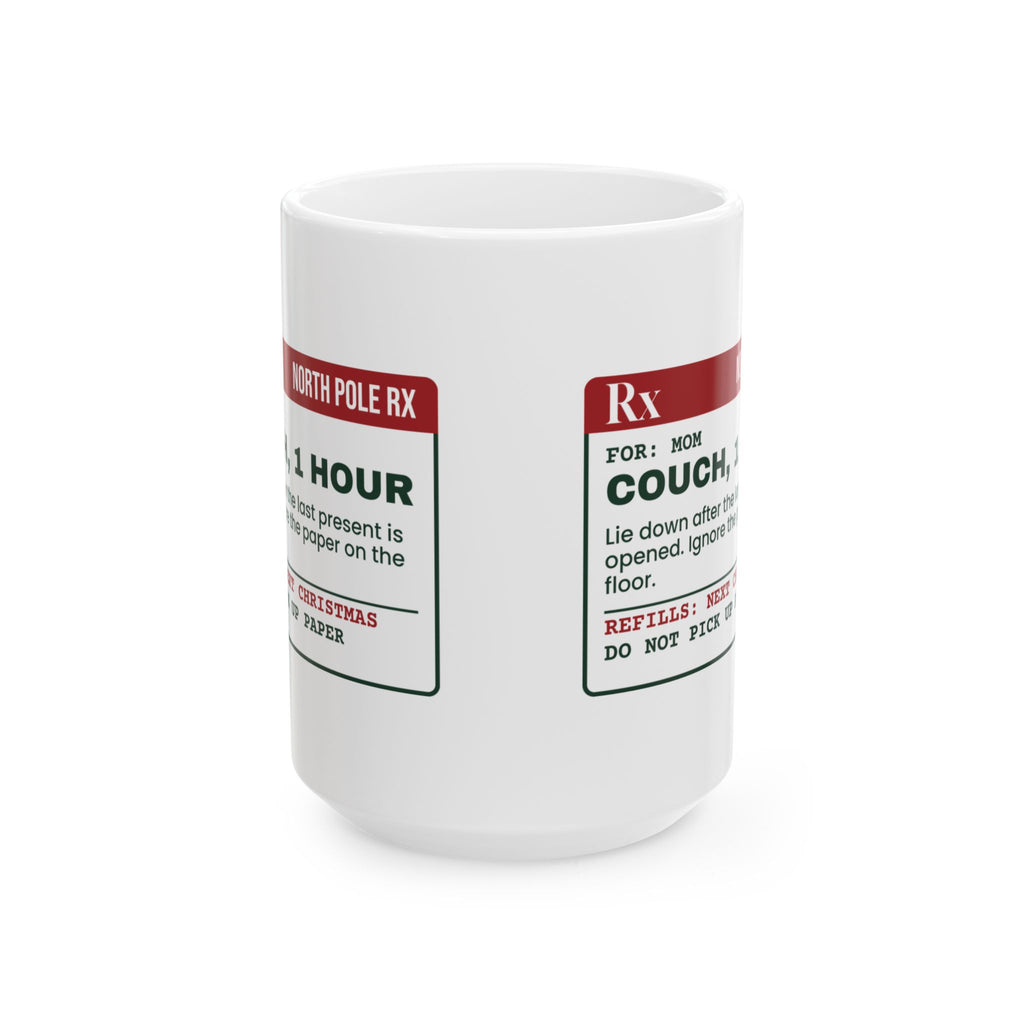 Funny Christmas Coffee Mug Couch One Hour Prescription For Mom