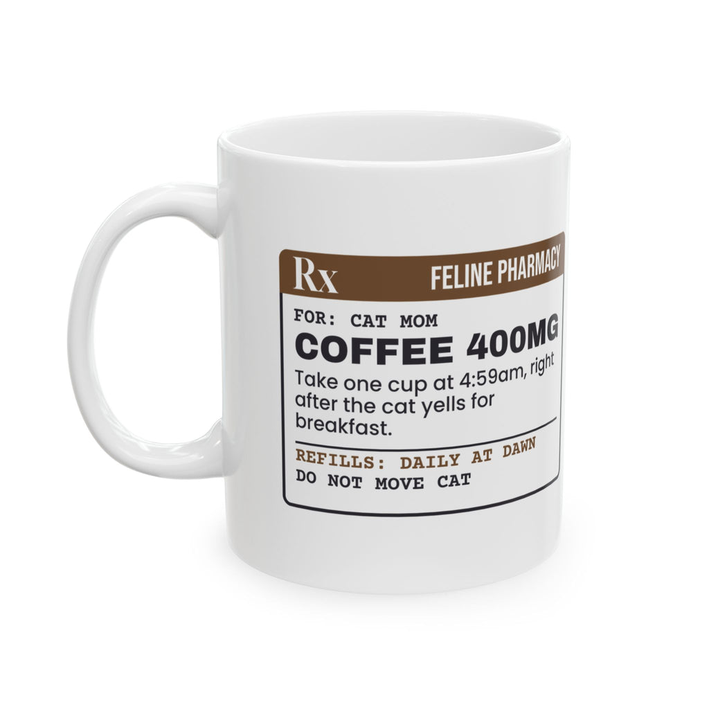 Funny Cat Mom Mug 4 59 Wake Up Call Prescription Coffee Cup