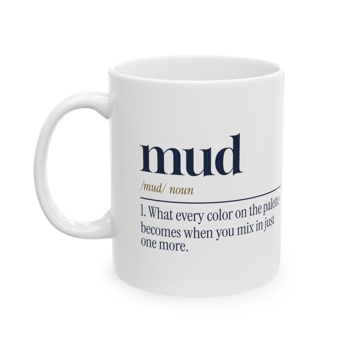 Funny Painting Coffee Mug Mud Dictionary Definition For Painters