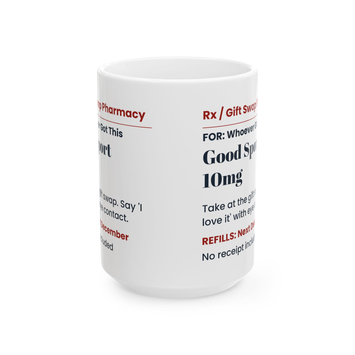 Funny White Elephant Coffee Mug Good Sport 10mg Prescription Label