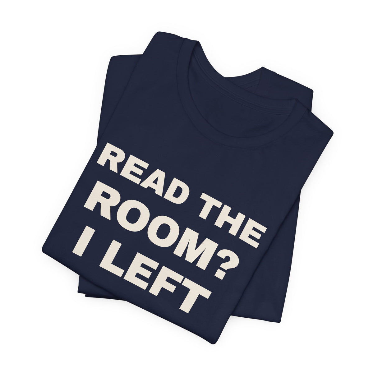 Funny Introvert Shirt Read The Room I Left The Room