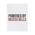 Powered By Recess Bells Throw Blanket, Funny Teacher