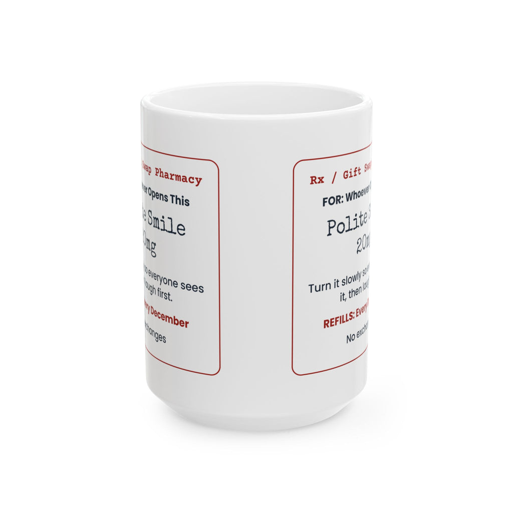 Funny White Elephant Coffee Mug Polite Smile 20mg Prescription Label