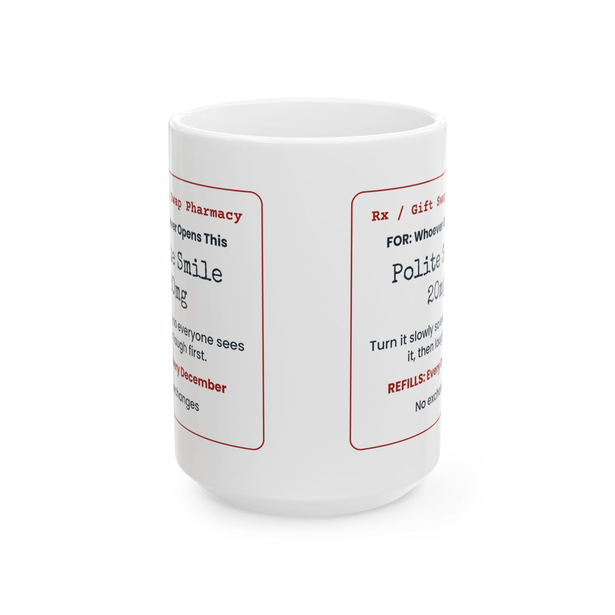 Funny White Elephant Coffee Mug Polite Smile 20mg Prescription Label