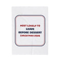 Funny Family Christmas Throw Blanket Most Likely To Leave Before Dessert