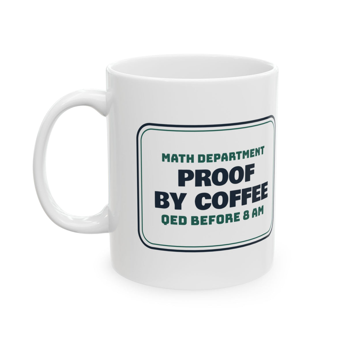 Funny Math Coffee Mug Proof By Coffee QED Before 8 AM For Math Teachers