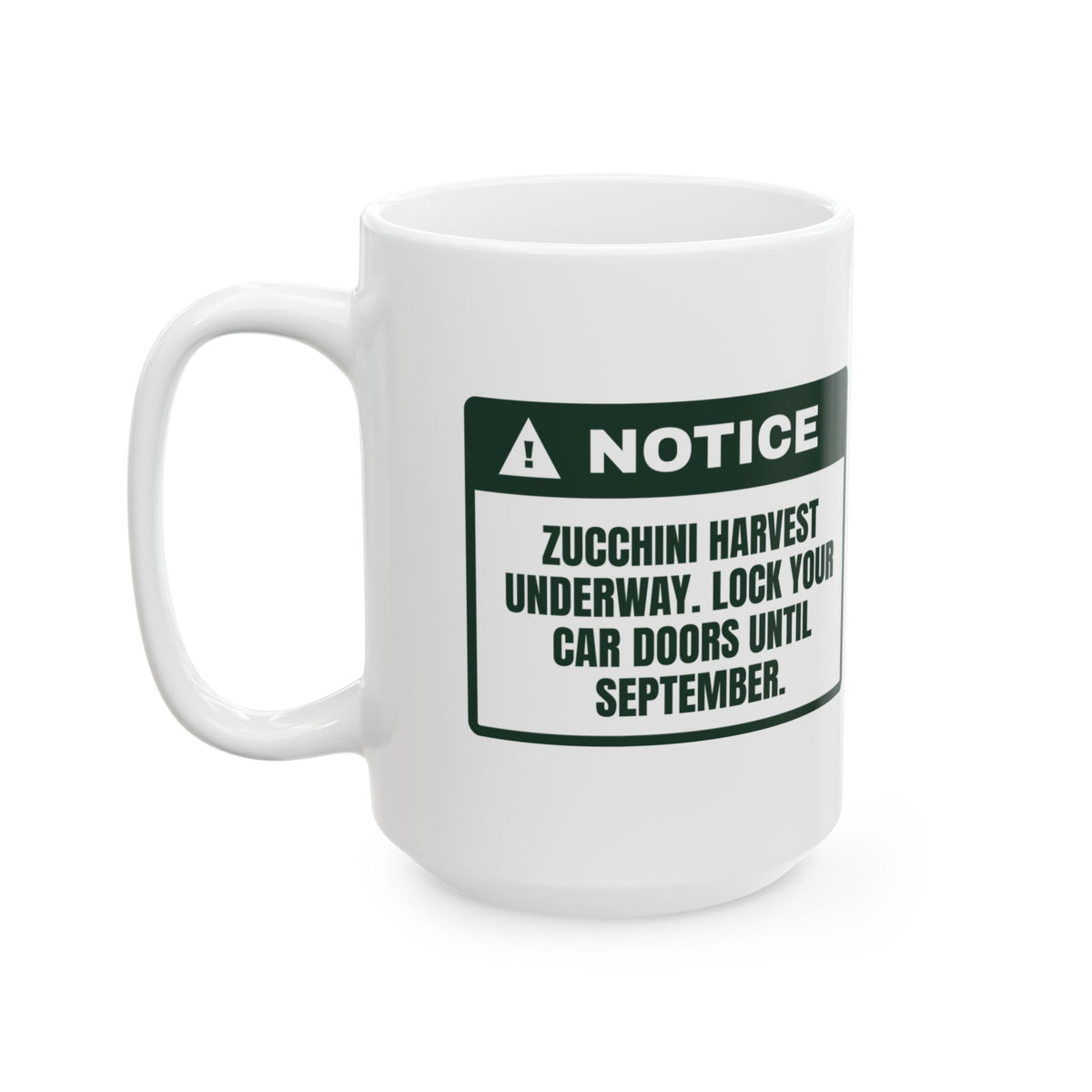 Funny Vegetable Garden Coffee Mug Zucchini Season Lock Your Car