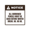 Funny Teacher Christmas Sticker Borrowed Pencils Due Before Break